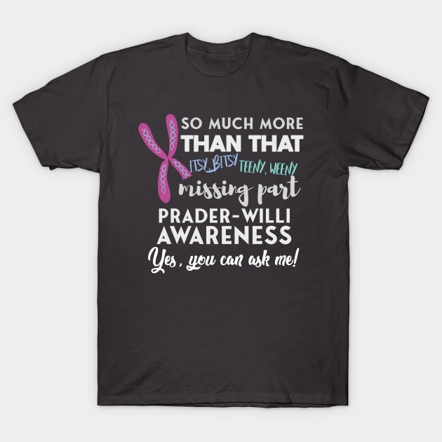 Prader Willi Awareness T-Shirt by SpanglishFaith